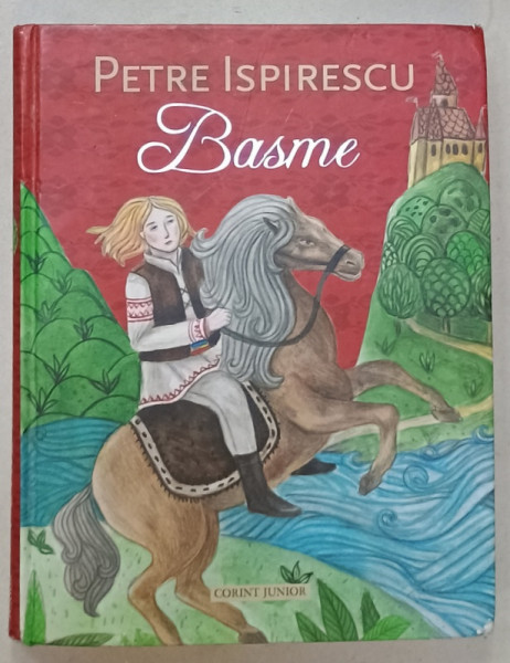 BASME de PETRE ISPIRESCU , ilustratii de WALTER RIESS ...RALUCA ILIE , 2010 , PREZINTA PETE SI HALOURI DE APA *