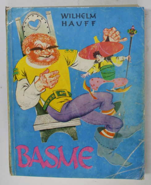 BASME de WILHELM HAUFF , EDITIA A II - A , ilustratii de LIVIA RUSZ , 1969