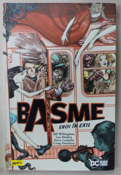 BASME , EROI IN EXIL , creat de BILL WILLINGHAM , desene de LAN MEDINA , BENZI DESENATE CU TEXT IN LIMBA ROMANA  , 2022