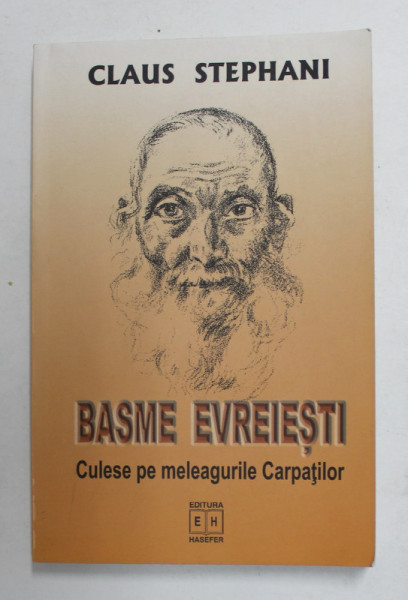 BASME EVREIESTI - CULESE PE MELEAGURILE CARPATILOR de CLAUS STEPHANI , 2004