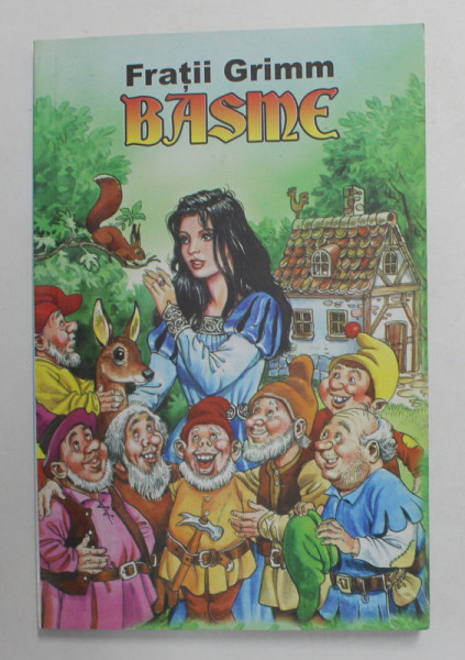 BASME , FRATII GRIMM - POVESTI ALESE , in romaneste de DAN FAUR , 2008