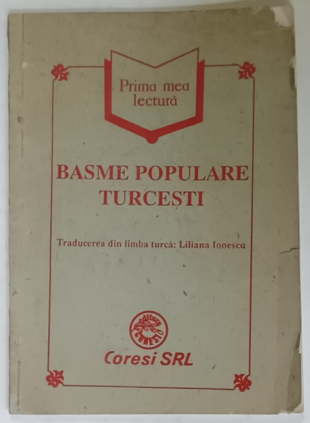 BASME POPULARE TURCESTI , traducere de LILIANA IONESCU , 1992 , COPERTA CU URME DE UZURA