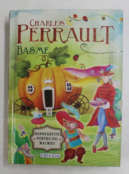 BASME , REPOVESTITE PENTRU CEI MAI MICI de CHARLES PERRAULT , 2017