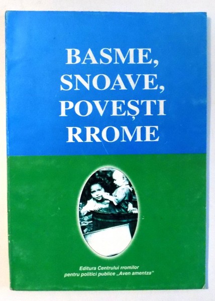 BASME , SNOAVE , POVESTI RROME , 2002