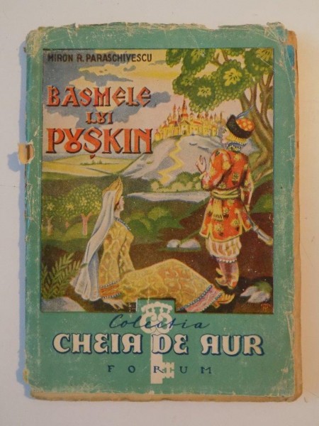 BASMELE LUI PUSKIN PRELUCRATE IN ROMANESTE de MIRON RADU PARASCHIVESCU