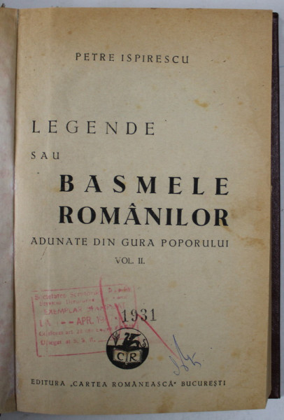 BASMELE ROMANILOR de P. ISPIRESCU , VOLUMUL II , 1947 *EDITIE RELEGATA