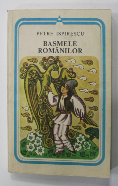 BASMELE ROMANILOR de PETRE ISPIRESCU , 1986