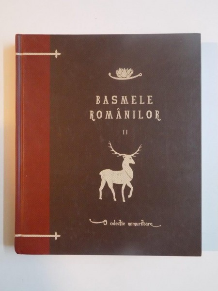 BASMELE ROMANILOR , VOL II de DUMITRU STANCESCU, 2010