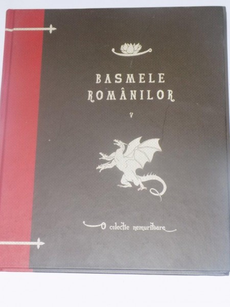 BASMELE ROMANILOR , VOL. V de SIMION FLOREA MARIAN , EDITIA JURNALUL NATIONAL 2010