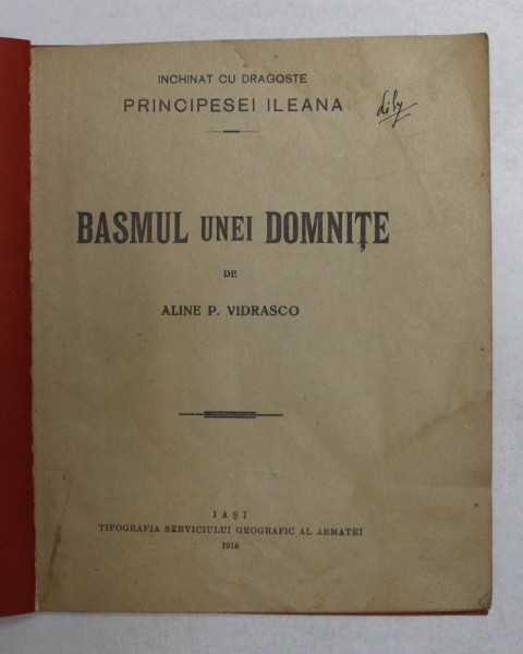 BASMUL UNEI DOMNITE de ALINE P. VIDRASCO , 1918 , PREZINTA HALOURI DE APA *