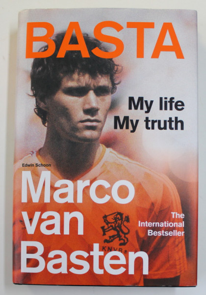 BASTA - MY LIFE , MY TRUTH by MARCO VAN BASTEN , 2020