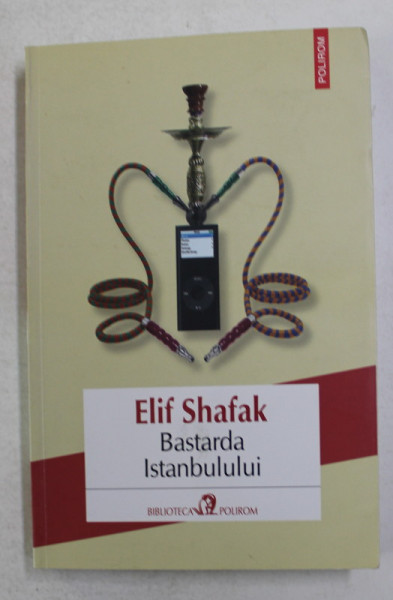 BASTARDA ISTANBULULUI de ELIF SHAFAK , 2016