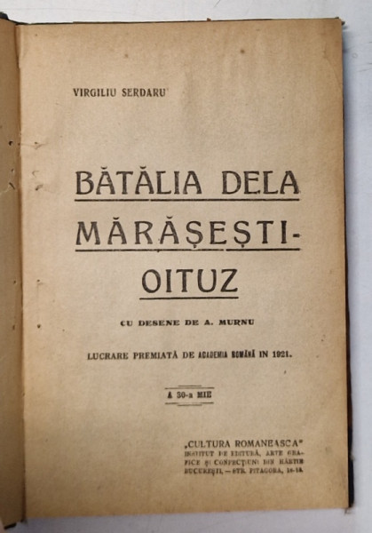 BATALIA DE LA MARASESTI OITUZ de VIRGILIU STEF. SERDARU , CU DESENE de A. MURNU , 1921 *MICI DEFECTE
