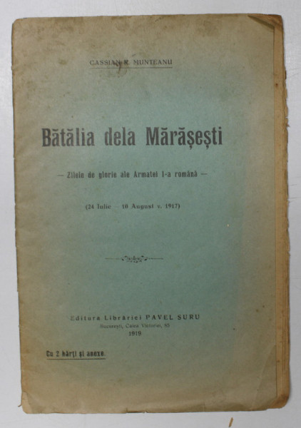 BATALIA DE LA MARASESTI - ZILELE DE GLORIE ALE ARMATEI I - A ROMANA  24 IULIE - 10 AUGUST 1917