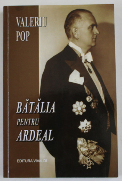 BATALIA PENTRU ARDEAL de VALERIU POP , 2017