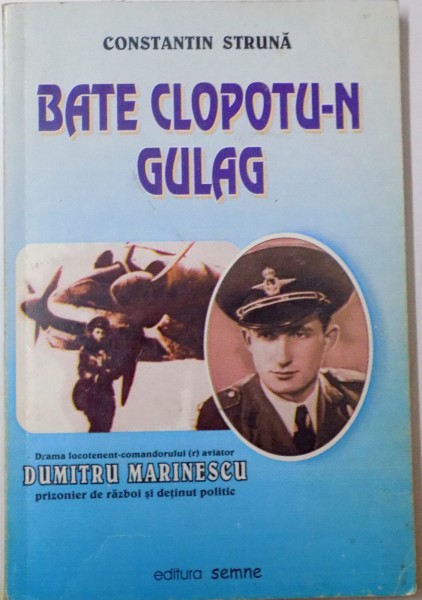 BATE CLOPOTU-N GULAG de CONSTANTIN PRUNA, 2000