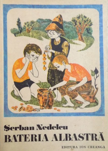 BATERIA ALBASTRA de SERBAN NEDELCU , ILUSTRATII de ECATERINA DRAGANOVICI , 1976
