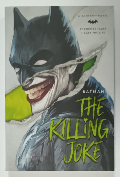 BATMAN , THE KILLING JOKE by CHRISTA FAUST and CARY PHILLIPS , 2019