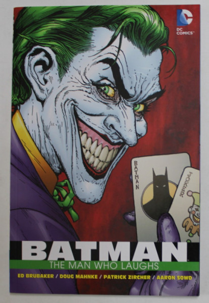 BATMAN  - THE MAN WHO LAUGHS by ED BRUBAKER ...AARON SOWD , 2012, BENZI DESENATE