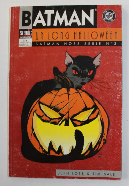 BATMAN - UN LONG HALLOWEEN by JEPH LOEB et TIM SALE , BATMAN HORS SERIE , NR. 3 , 1997 , BENZI DESENATE *