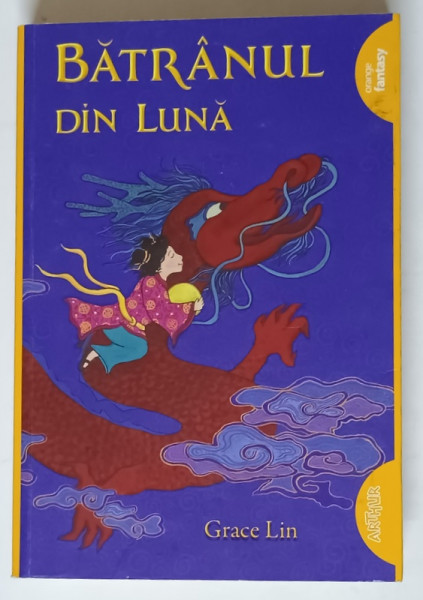 BATRANUL DIN LUNA , EDITIA A II - A de GRACE LIN , 2017 * EDITIE BROSATA
