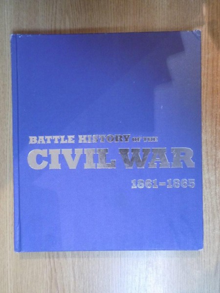 BATTLE HISTORY OF THE CIVIL WAR 1861-1865 de PSILIP KATCHER