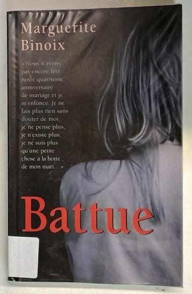 BATTUE par MARGUERITE BINOIX , 2006
