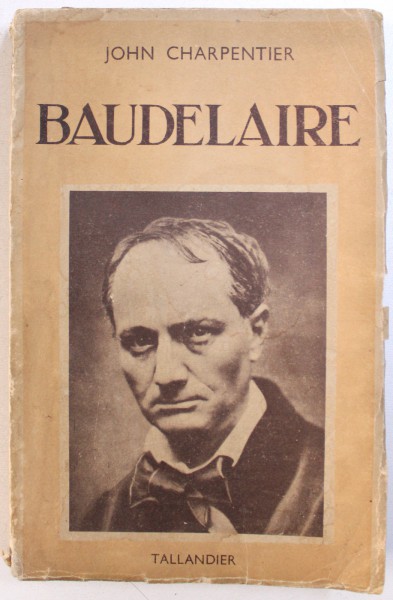 BAUDELAIRE par JOHN CHARPENTIER , 1937