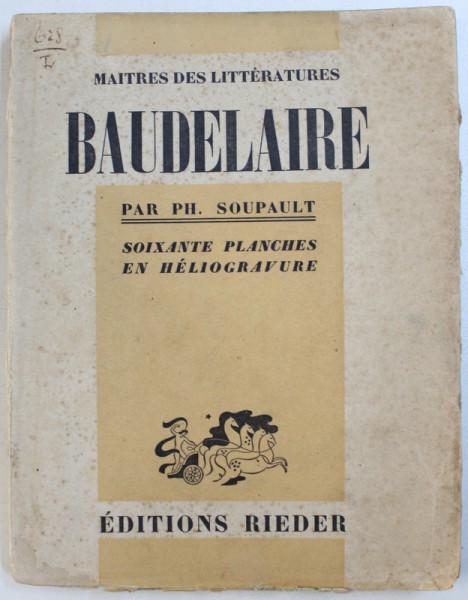 BAUDELAIRE par PHILIPPE SOUPAULT , soixante planches en heliogravure , 1938
