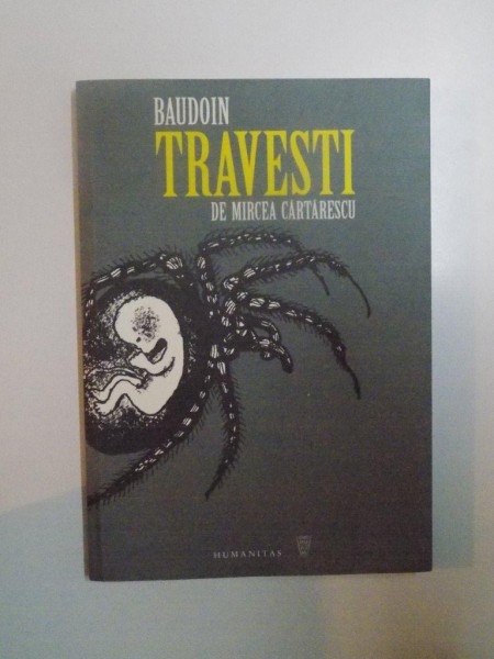 BAUDOIN TRAVESTI de MIRCEA CARTARESCU , 2011