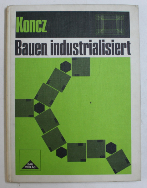 BAUEN INDUSTRIALISIERT von TIHAMER KONCZ , 1976