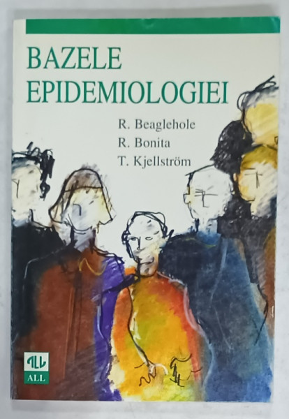 BAZELE EPIDEMIOLOGIEI de R. BEAGLEHOLE ...T. KJELLSTROM , 1997