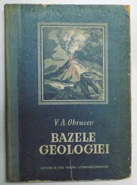 BAZELE GEOLOGIEI de V.A.OBRUCEV , 1952