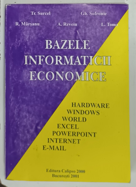 BAZELE INFORMATICII ECONOMICE de Tr. SURCEL ...L. TOMA , 2001