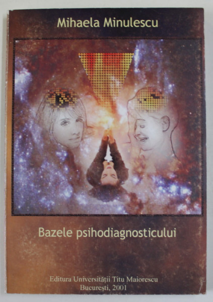 BAZELE PSIHODIAGNOSTICULUI de MIHAELA MINULESCU , 2021