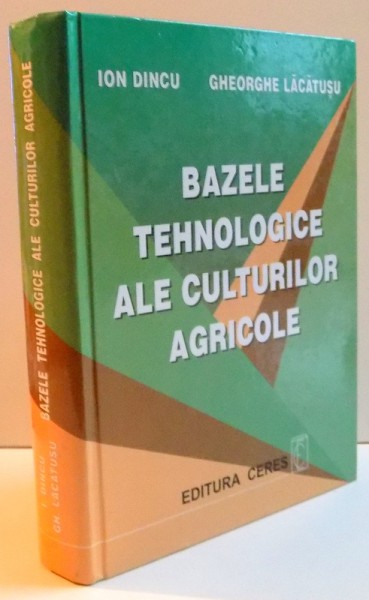 BAZELE TEHNOLOGICE ALE CULTURILOR AGRICOLE , 2002