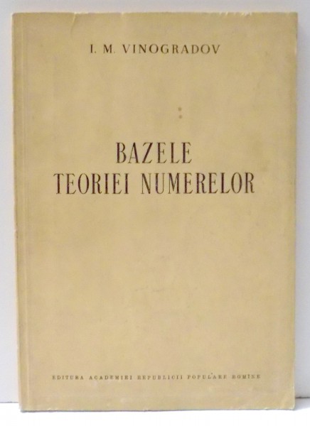 BAZELE TEORIEI NUMERELOR de I. M. VINOGRADOV , 1954