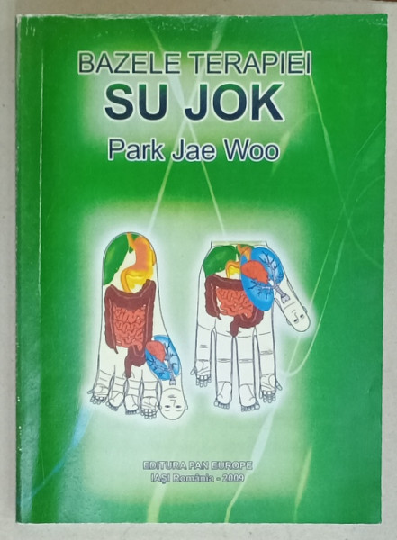 BAZELE TERAPIEI SU JOK de PARK JAE WOO , 2009 , PREZINTA SUBLINIERI *