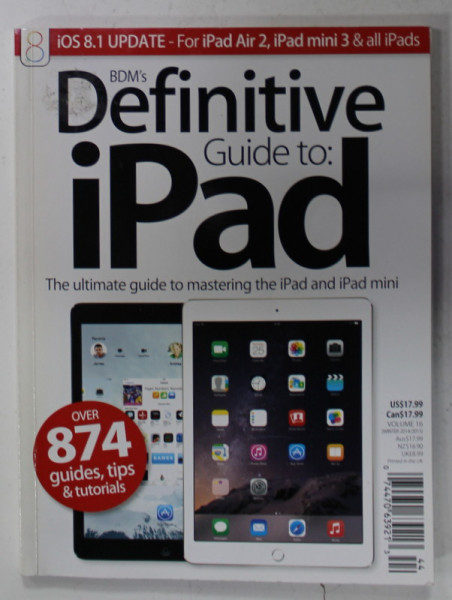 BDM ' S DEFINITIVE GUIDE TO : iPAD , VOLUME 16 , 2014