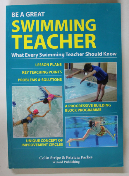 BE A GREAT SWIMMING TEACHER by COLIN STRIPE and PATRICIA PARKES , 2013