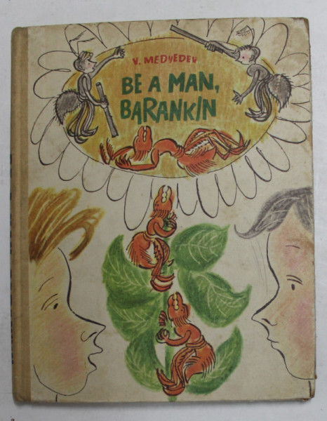 BE A MAN , BARANKIN by V. MEDVEDEV , drawings by G. VALK , ANII '60