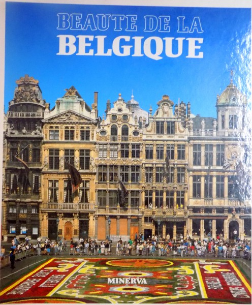 BEAUTE DE LA BELGIQUE, TEXTES DE NOEL GRAVELHNE, 1992