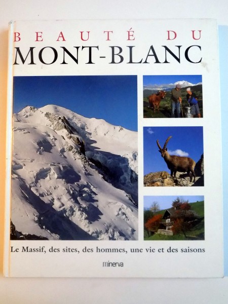 BEAUTE DU MONT-BLANC par JEAN PIERRE SPILMONT , JEAN CLAUDE LIEGEON , 1996