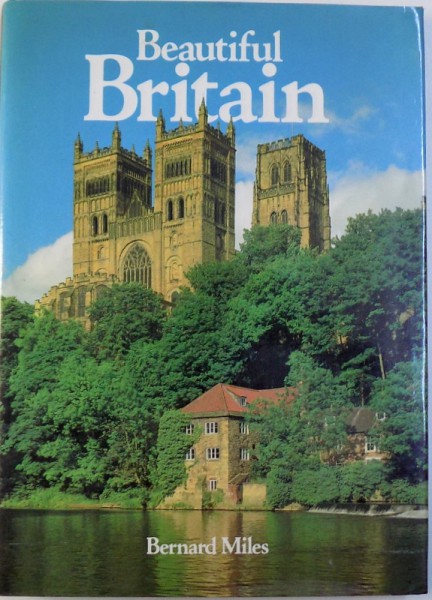 BEAUTIFUL BRITAIN by BERNARD MILES , 1990