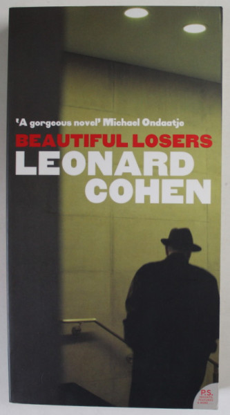 BEAUTIFUL LOSERS by LEONARD COHEN , 2009