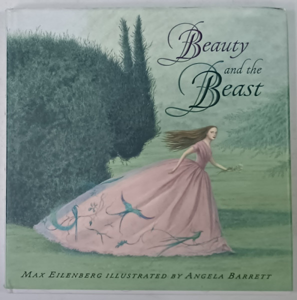 BEAUTY AND THE BEAST by MAX EILENBERG , illustrated by ANGELA BARRETT , 2006