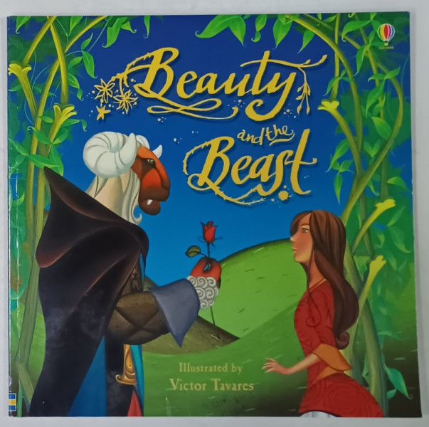 BEAUTY AND THE BEAST , illustrated by VICTOR TAVARES , retold by LOUIE STOWELL , 2011