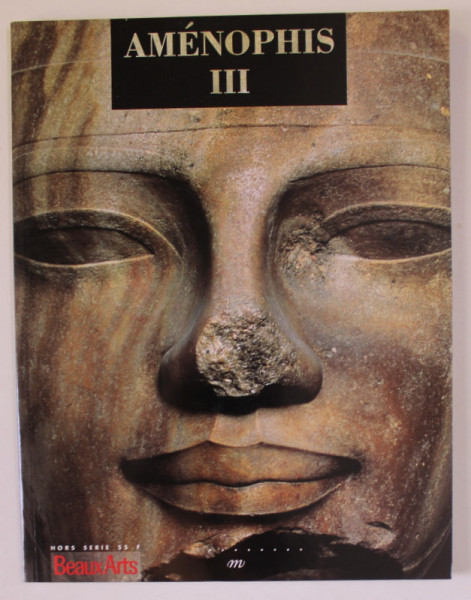 BEAUX  ARTS MAGAZINE , SUBJET : AMENOPHIS III , 1993
