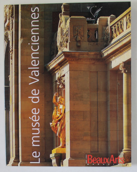 BEAUX ARTS MAGAZINE , SUBJET : LE MUSEE DE VALENCIENNES , 1995