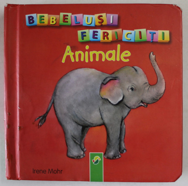 BEBELUSI FERICTI , ANIMALE de IRENE MOHR , ANII ' 2000 , PREZINTA PETE SI URME DE UZURA
